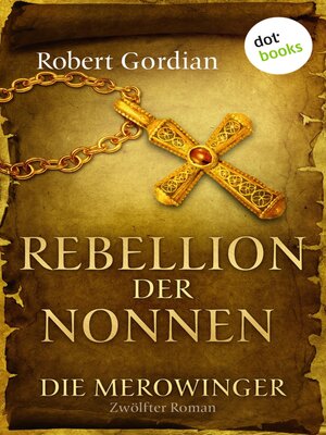 cover image of DIE MEROWINGER--Zwölfter Roman